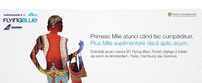 Aplică pentru un card BT Flying Blue și poți câștiga mile premiu și chiar două bilete de avion (p)