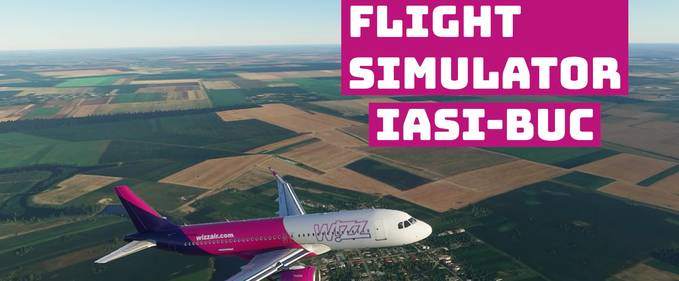 Flight Simulator: Iași-București cu survolarea orașelor