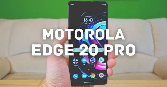 Review Motorola Edge 20 Pro: surprinzător de bun în toate aspectele